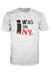 I WAS IN NY Unlimited Edition T-Shirt Black/Red on White INORIGINAL